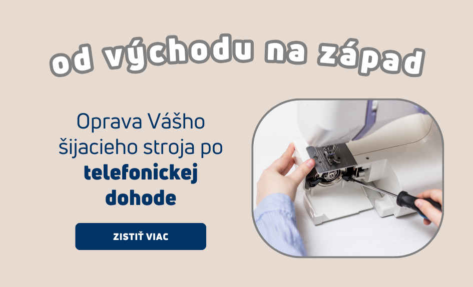Opravy šíjacích strojv - Od východu na západ